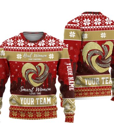 Custom Your Team Name Sport Real Women Love Football Ugly Christmas Sweater