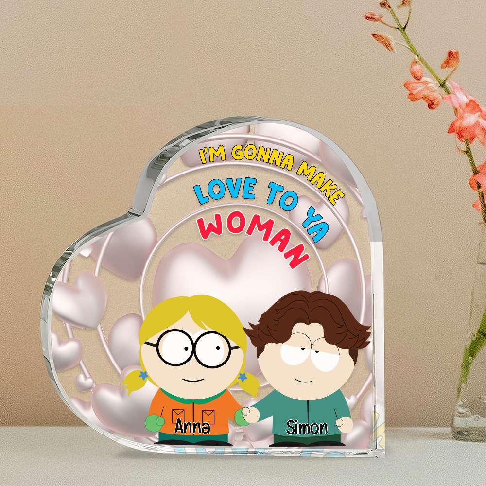 Personalized Gifts For Couple Heart Shaped Acrylic Plaque, I'M Gonna Make Love To Ya Woman 06Tglu031224Hg - Image 4