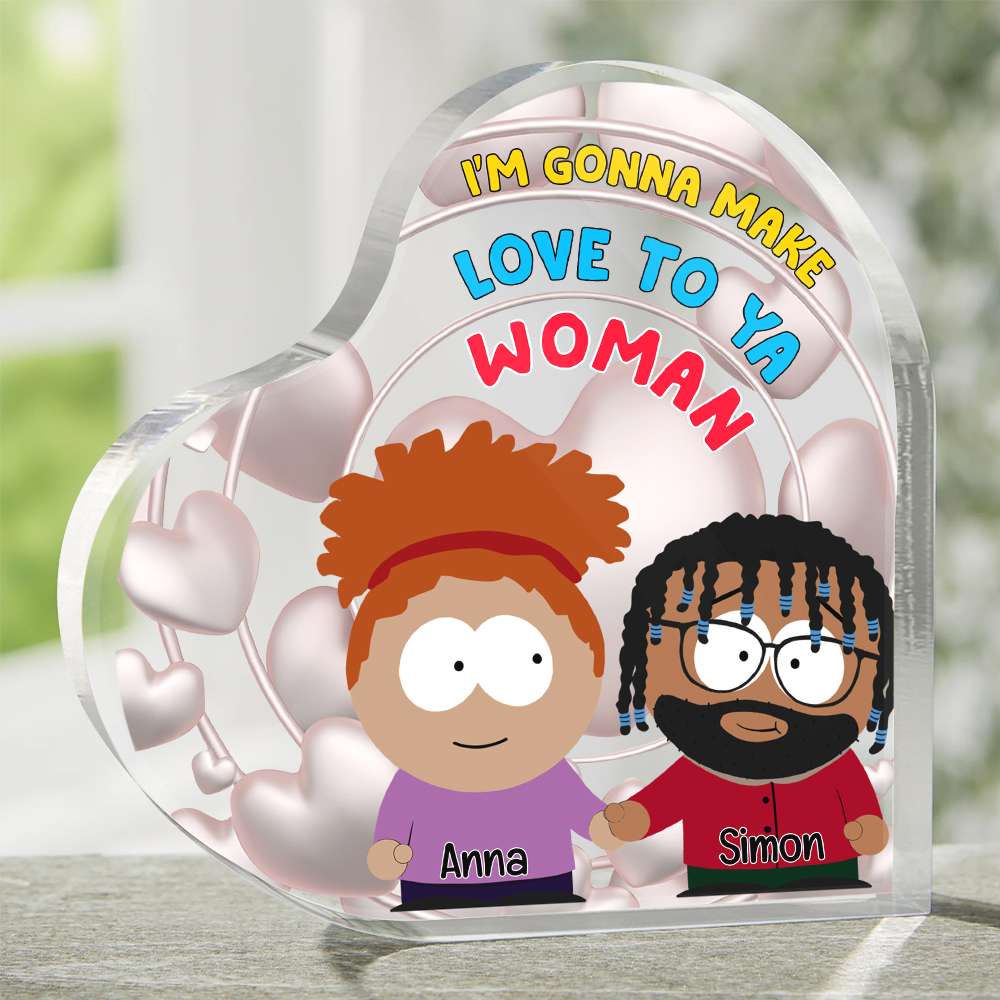 Personalized Gifts For Couple Heart Shaped Acrylic Plaque, I'M Gonna Make Love To Ya Woman 06Tglu031224Hg - Image 3