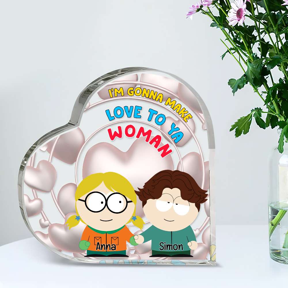 Personalized Gifts For Couple Heart Shaped Acrylic Plaque, I'M Gonna Make Love To Ya Woman 06Tglu031224Hg - Image 2