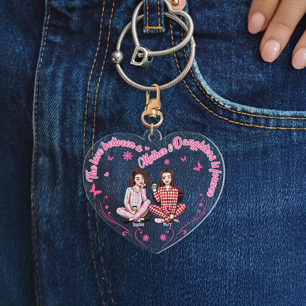 Personalized Gifts For Mom Keychain 04Totn040225Hh The Love Between A Mom And Daughter'S Is Forever - Image 4