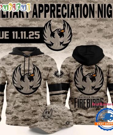 Coachella Valley Firebirds Military Appreciation Night 2025 Special Hoodie Shirt