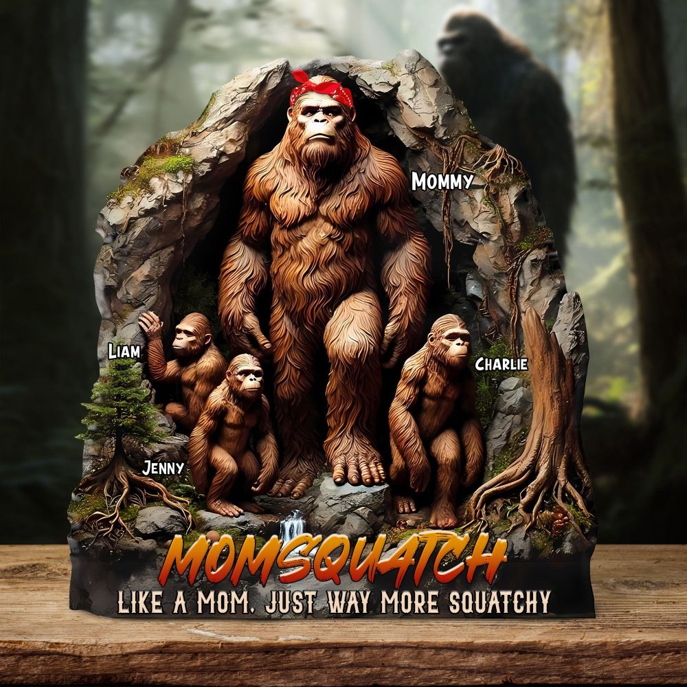 Personalized Gifts For Mom Plaque - Momsquatch, Like A Mom, Just Way More Squatchy - Image 2