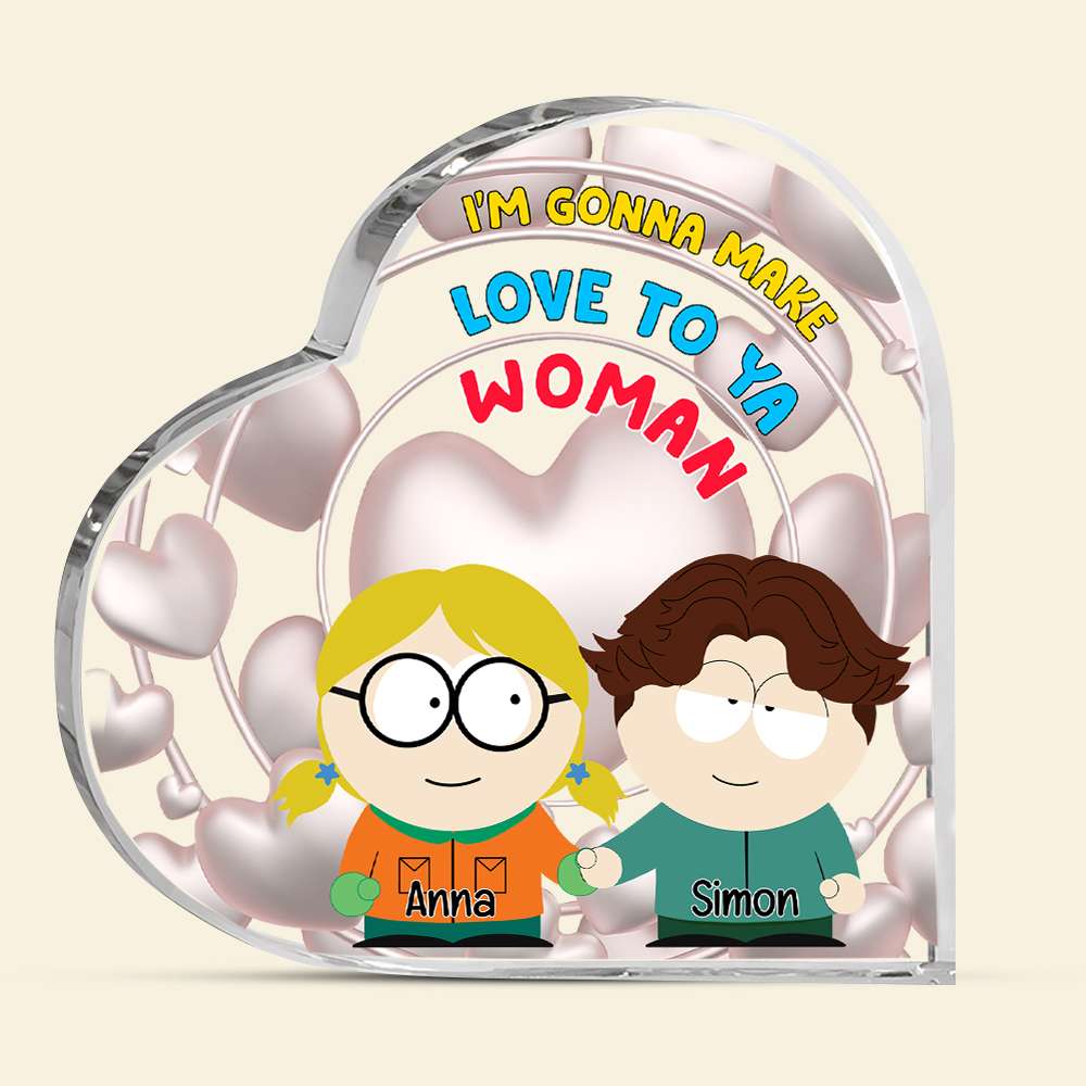 Personalized Gifts For Couple Heart Shaped Acrylic Plaque, I'M Gonna Make Love To Ya Woman 06Tglu031224Hg - Image 5