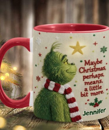 Maybe Christmas Means A Little Bit More - Personalized Stole Christmas Accent Mug