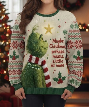 Maybe Christmas Means A Little Bit More - Personalized Stole Christmas Ugly Sweater