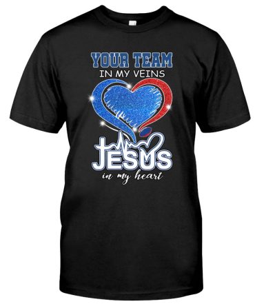 Custom Your Team Name Sport In My Veins Jesus In My Heart New T Shirt