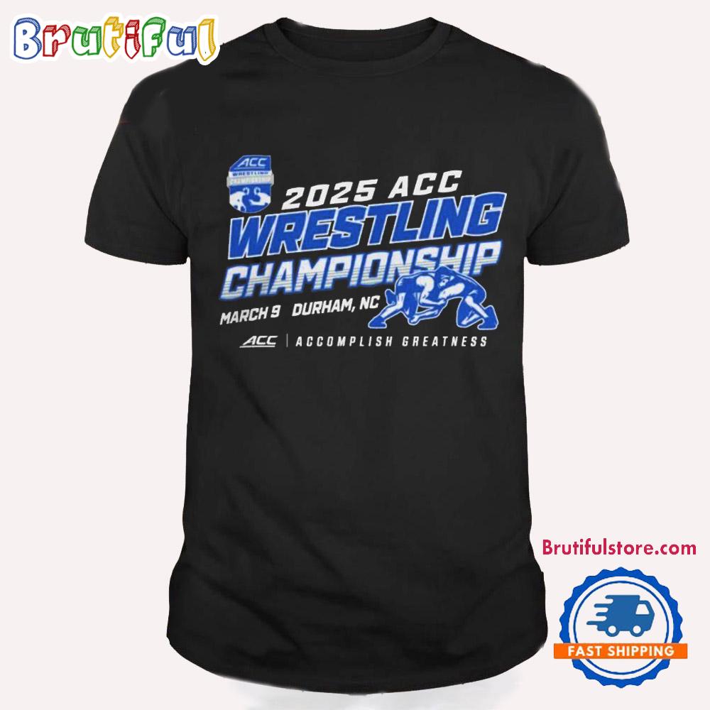 Acc Event 1 Team Store 2025 Acc Wrestling Championships March 9 Durham Nc T Shirt