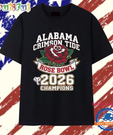 Alabama Crimson Tide Rose Bowl Champions 2026 T Shirt