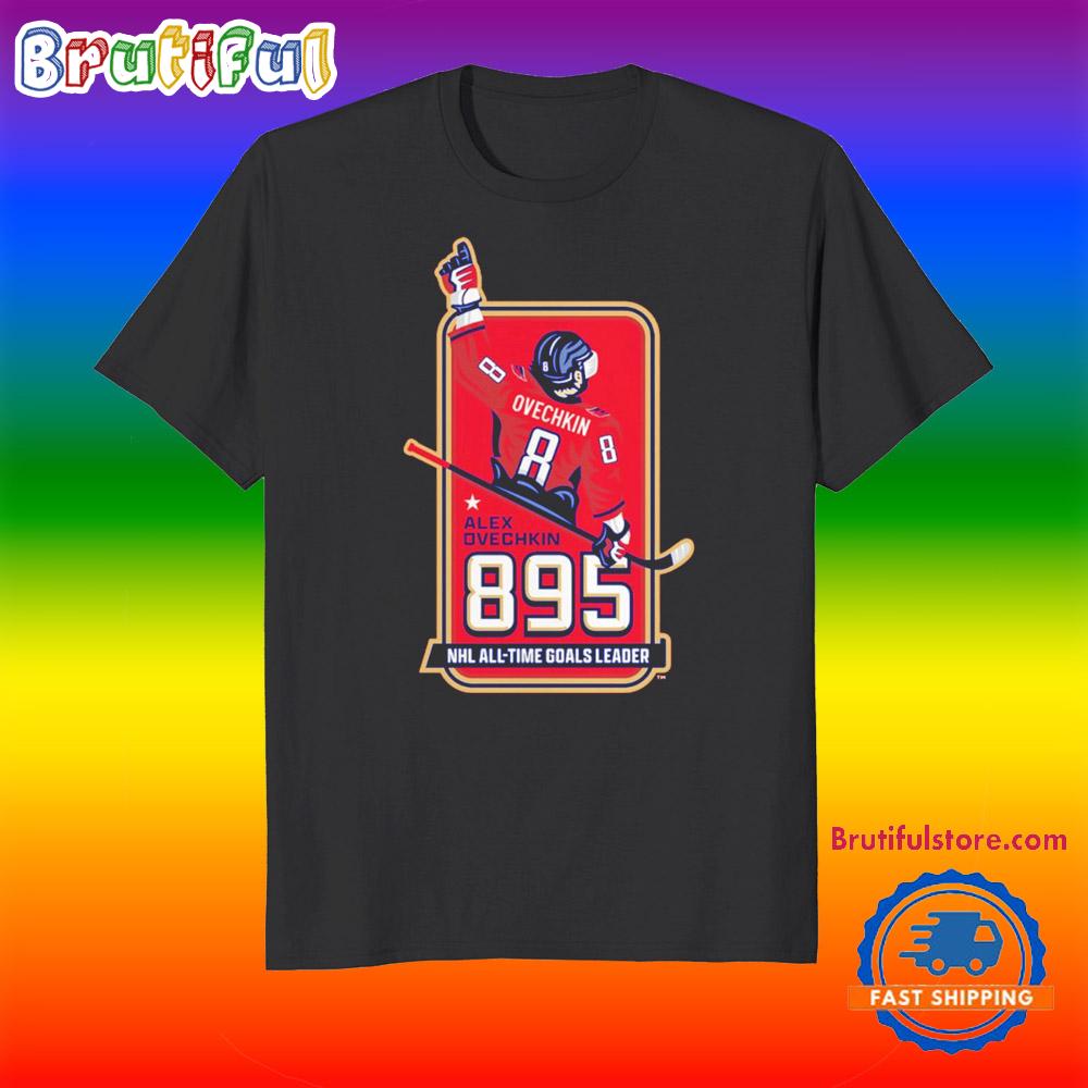 Alexander Ovechkin Washington Capitals 895 Nhl All-Time Leading Goal T Shirt