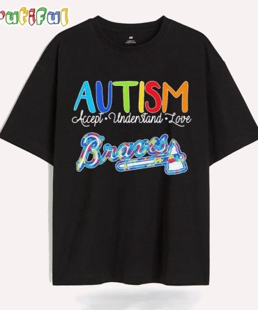 Atlanta Braves Autism Accept Understand Love T Shirt