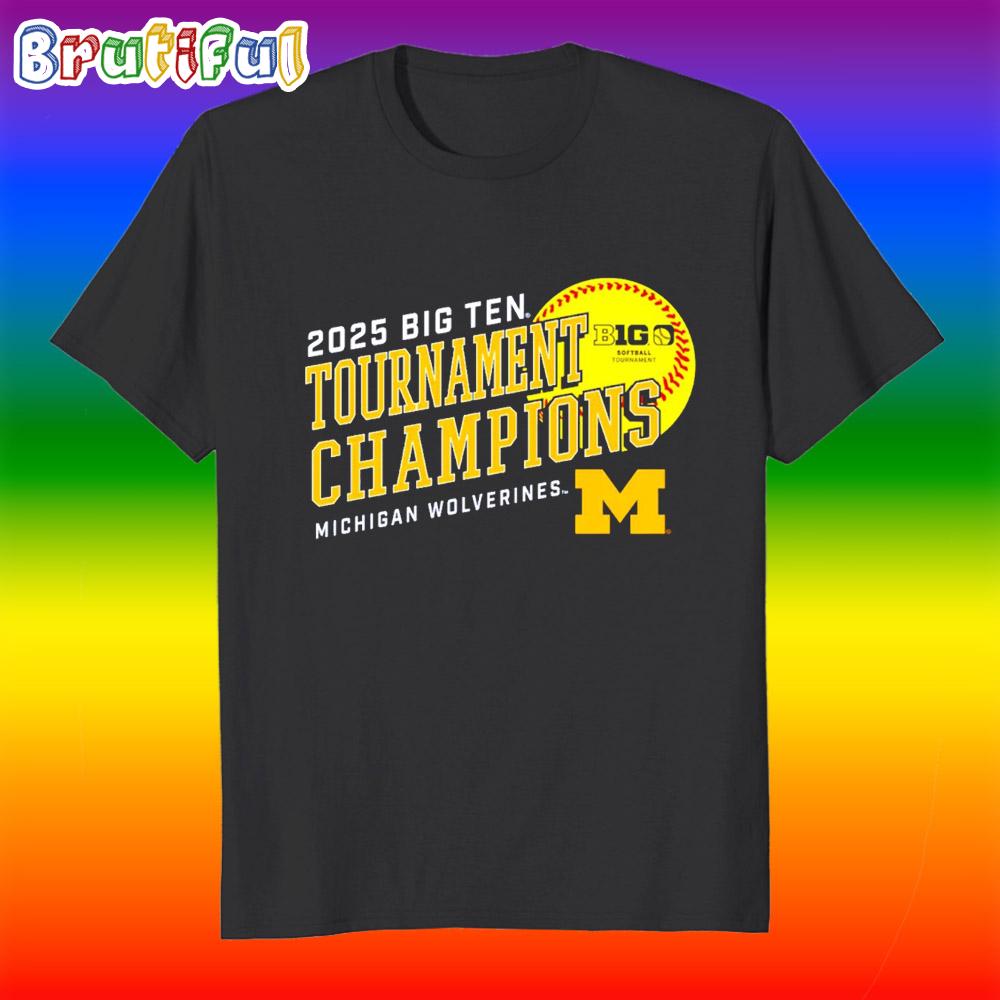 Big 12 Softball Conference Tournament Champions Michigan Wolverines 2025 T Shirt
