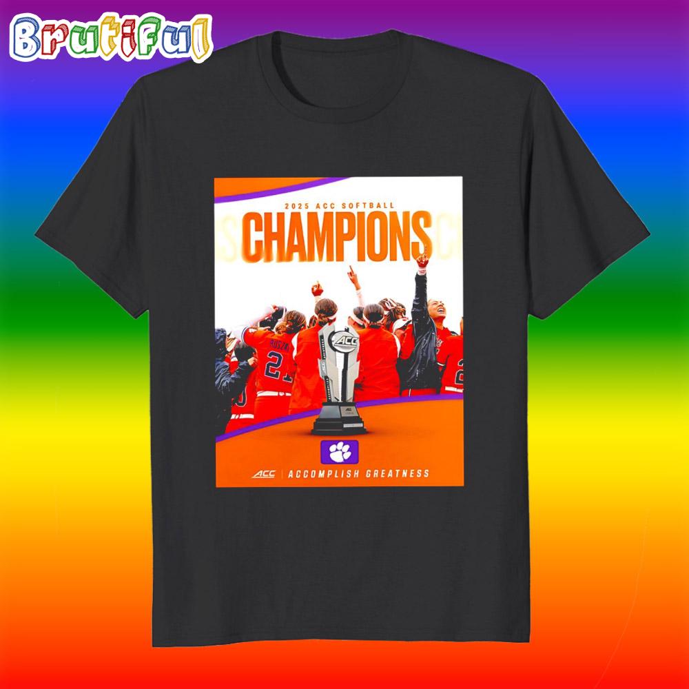 Clemson Tigers 2025 Acc Softball Champions Poster T Shirt