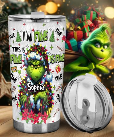 It'S Fine I'M Fine - Personalized Stole Christmas Tumbler