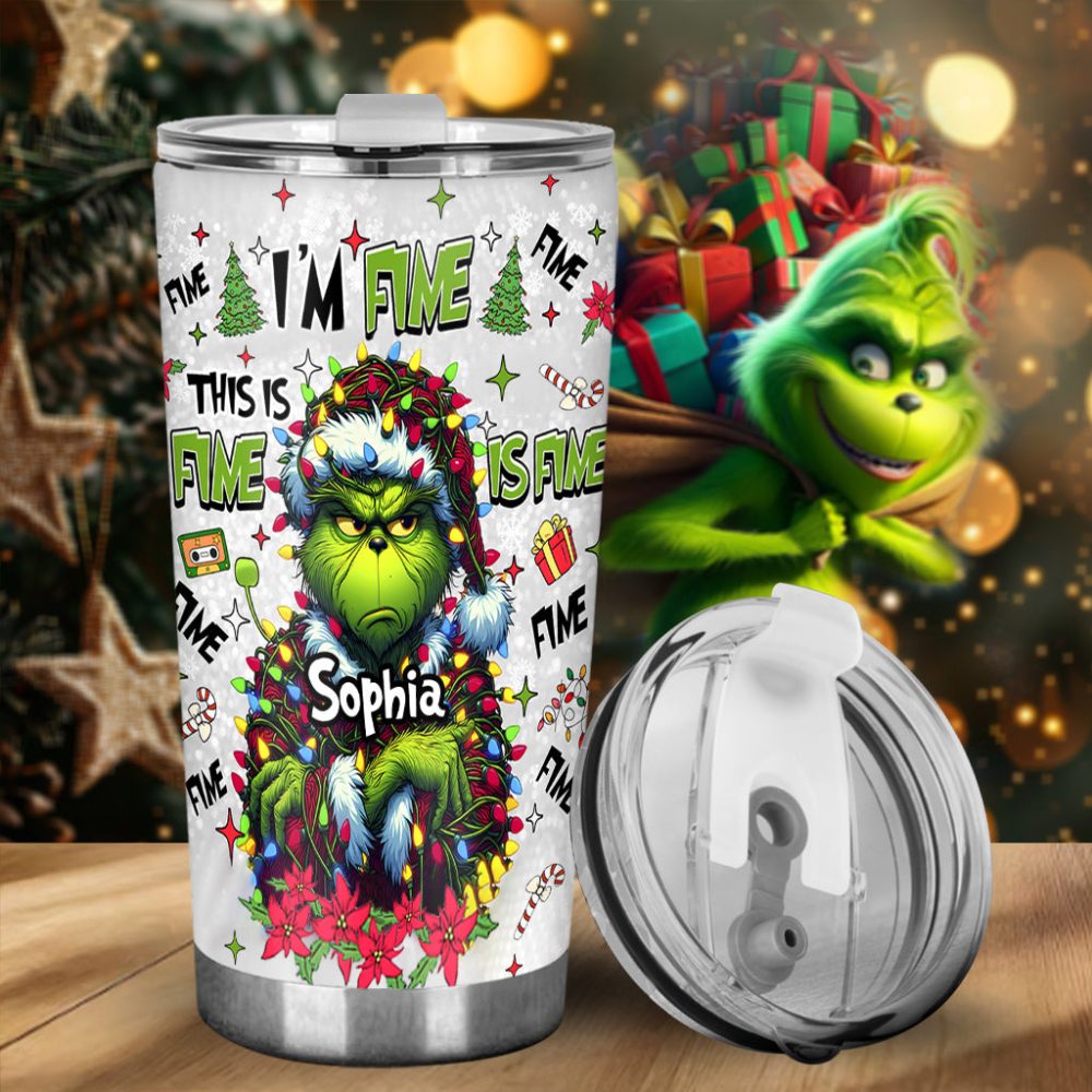 It'S Fine I'M Fine - Personalized Stole Christmas Tumbler