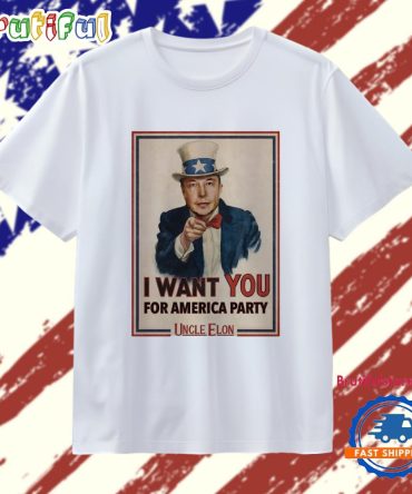 Elon Musk I Want You For America Party Uncle Elon T Shirt