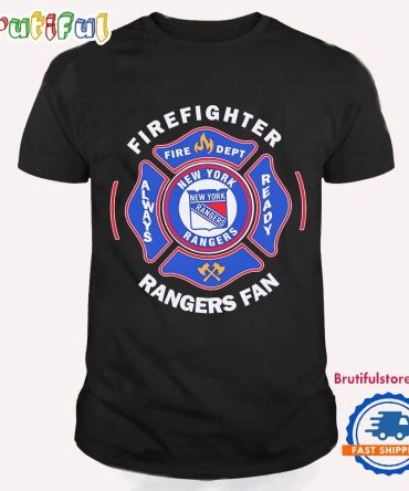 Firefighter Always Ready New York Rangers T Shirt
