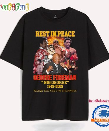 George Foreman Big George 1949-2025 Best In Peace T Shirt