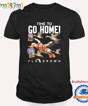 Go Home Snow Bird Florida T Shirt