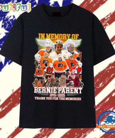 In Memory Of Bernie Parent Philadelphia Flyers 2025 T Shirt
