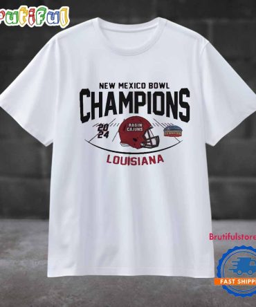 Isleta New Mexico Bowl Champions 2024 Louisiana Ragin’ Cajuns T Shirt