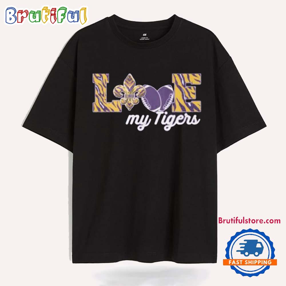 Lsu Limited Love My Tiger T Shirt