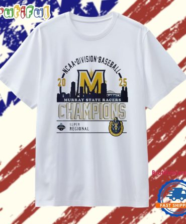 Murray State 2025 Super Regional Champions T Shirt