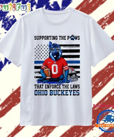Ohio State Buckeyes Supporting The Paws That Enforce The Laws T Shirt