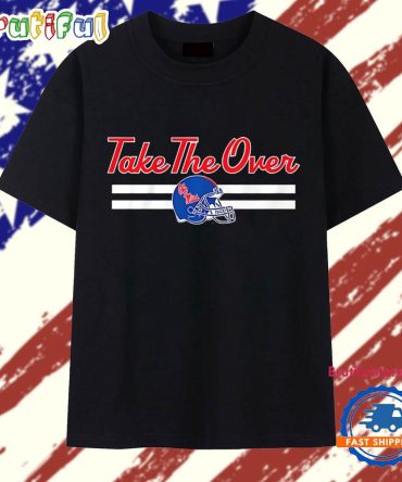 Ole Miss Rebels Football Take The Over Helmet T Shirt