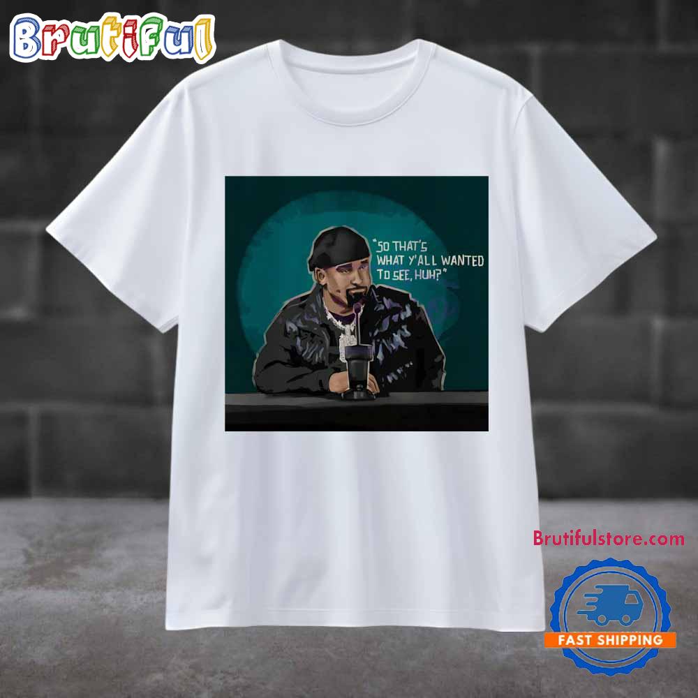 So Thats What Yall Wanted To See Huh Jalen Hurts Unisex T Shirt