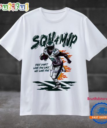Sqn 4 Mvp They Dont Love You Like We Love You T Shirt