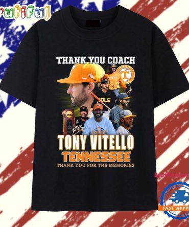 Thank You Coach Tony Vitello Tennessee 2025 T Shirt