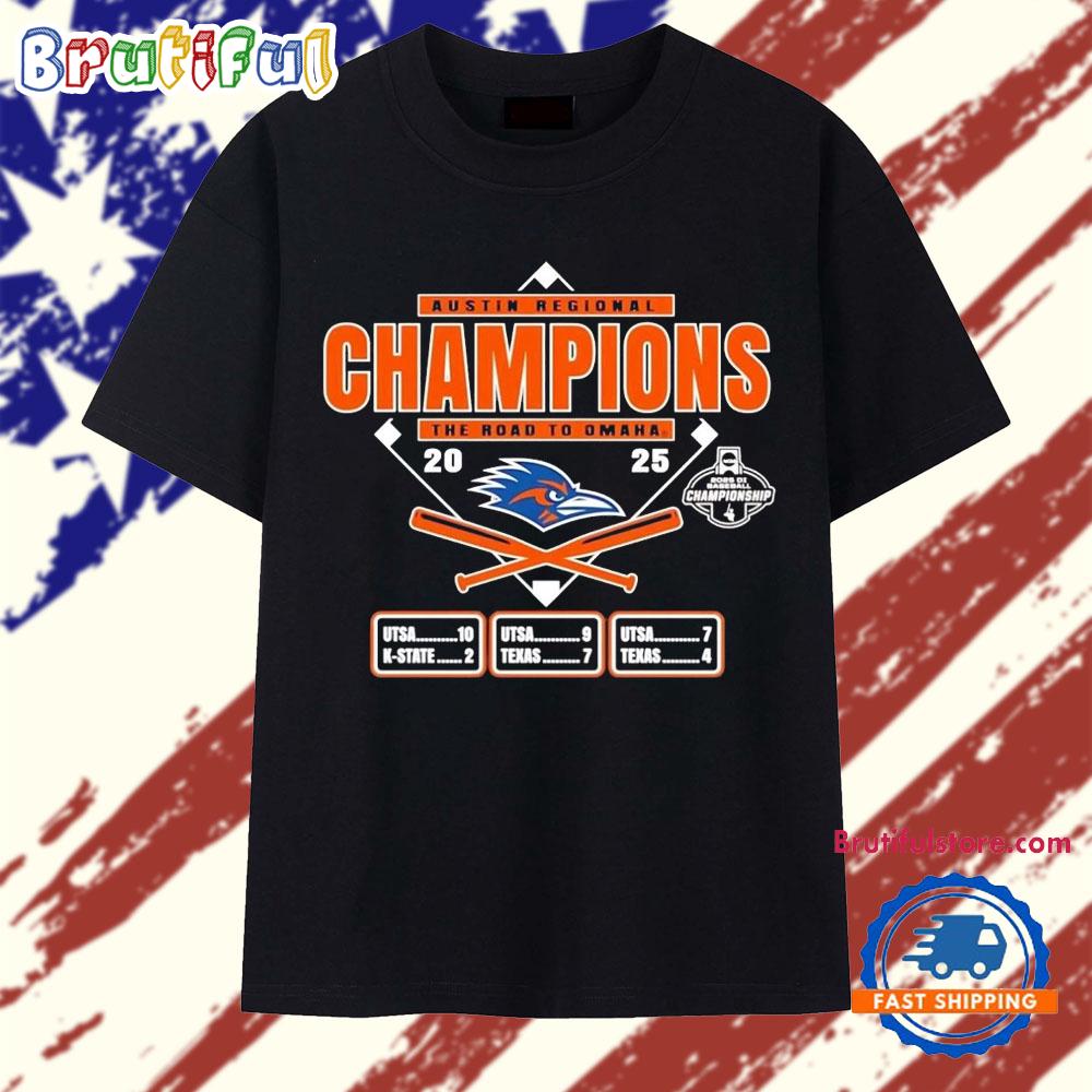 Utsa Roadrunners 2025 The Road To Omaha Austin Regional Champions T Shirt