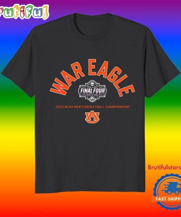 War Eagle Final Four Auburn Tigers Basketball T Shirt