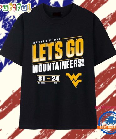 West Virginia Mountaineers Vs Pitt Panthers 2025 Score Let’S Go Mountaineers T Shirt