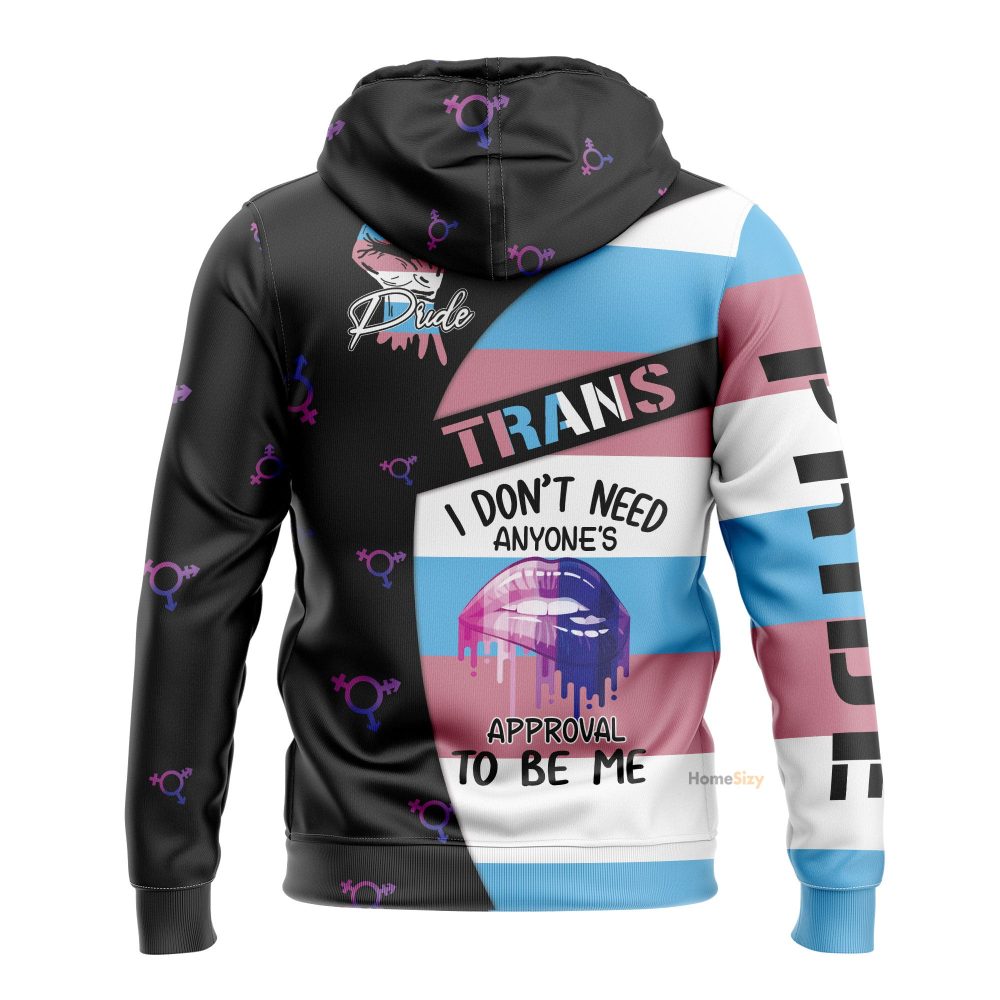 I Don'T Need Anyone'S Approval To Be Me Lgbt Pride Transgender Unisex Hoodie Qt301132Hg - Image 3