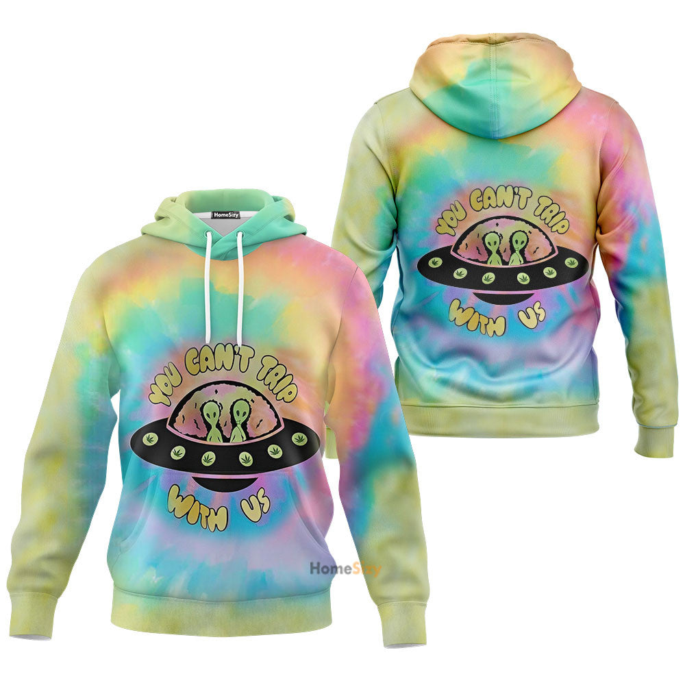 You Can'T Trip With Us Tshirt Sweatshirt Hoodie Qt301028Hf - Image 3