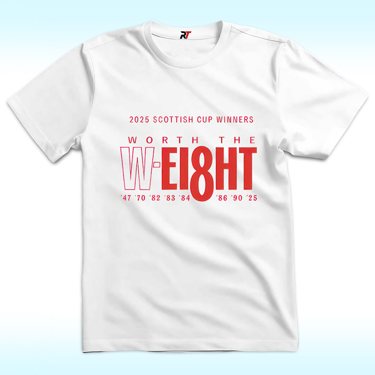 Aberdeen Fc Scottish Cup Winners 2025 Shirt, Worth The Weight, Celebrate 2025 Win Vs Celtic