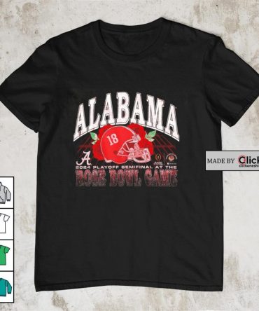 Alabama Crimson Tide 2024 Playoff Semifinal At The Rose Bowl Game Helmet 18 Shirt