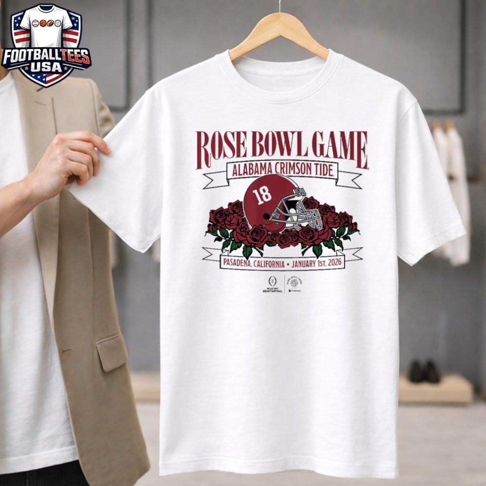 Alabama Crimson Tide Football Rose Bowl Game Pasadena California January 1St 2026 Unisex Shirt