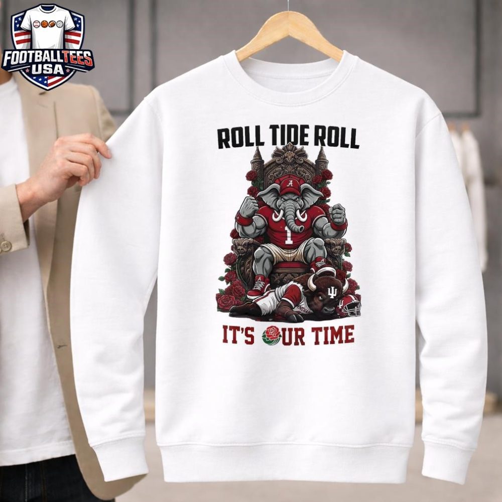 Alabama Crimson Tide Mascot It'S Our Time Ncaa Rose Bowl 2026 Unisex Shirt - Image 4