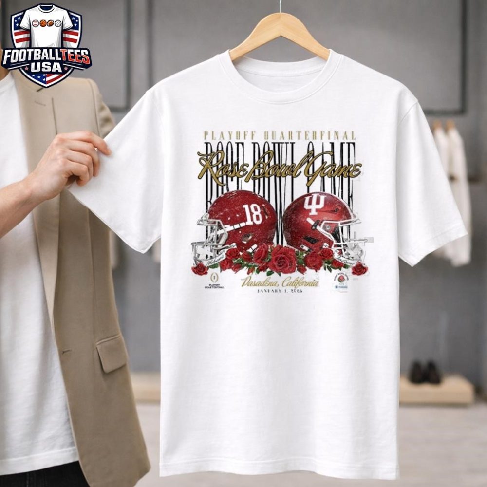 Alabama Crimson Tide Vs Indiana Hoosiers Playoff Quarterfinal Rose Bowl Games Pasadena California January 1St 2026 Helmets Shirt