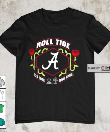 Alabama Crimson Tide Roll Tide 2024 Rose Bowl Game Shirt
