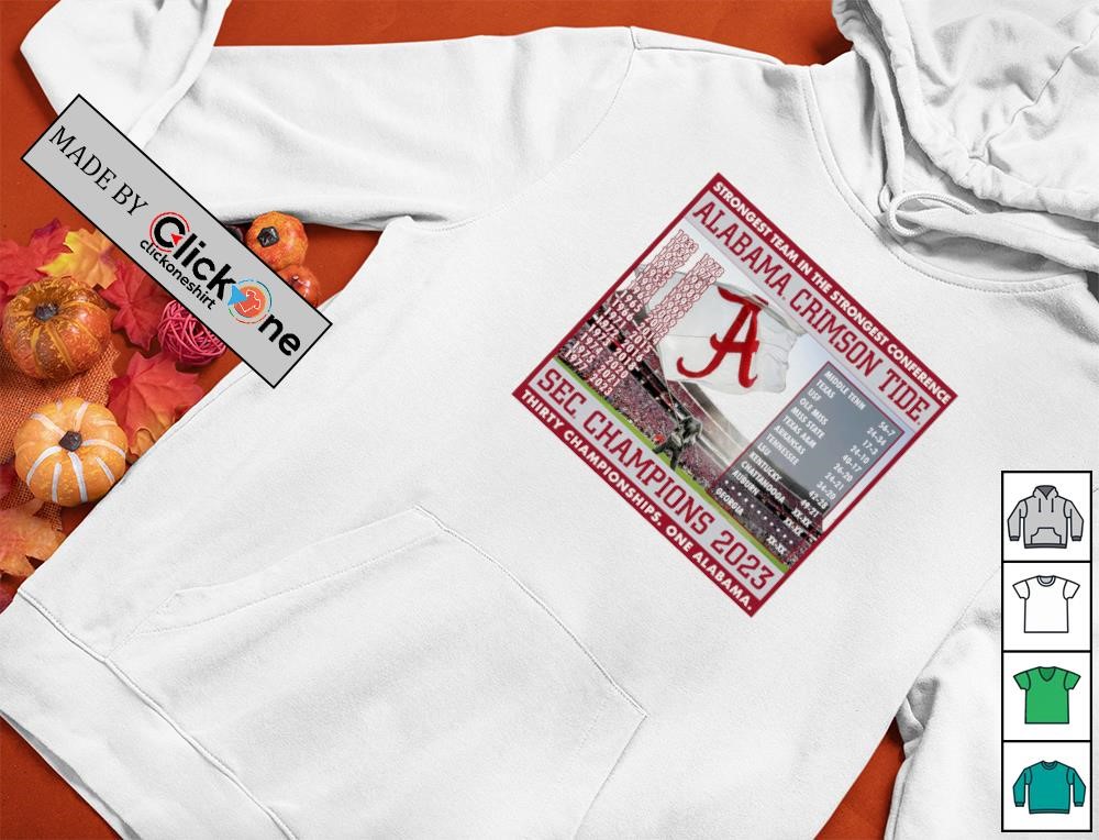 Alabama Crimson Tide Strongest Team In The Strongest Conference 2023 Sec Football Conference Champions Schedule Shirt - Image 2