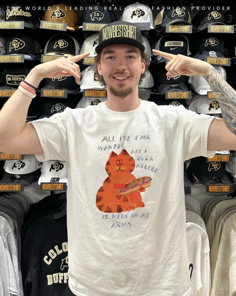 All I'Ve Ever Wanted All I Ever Needed Is Here In My Arms Shirt