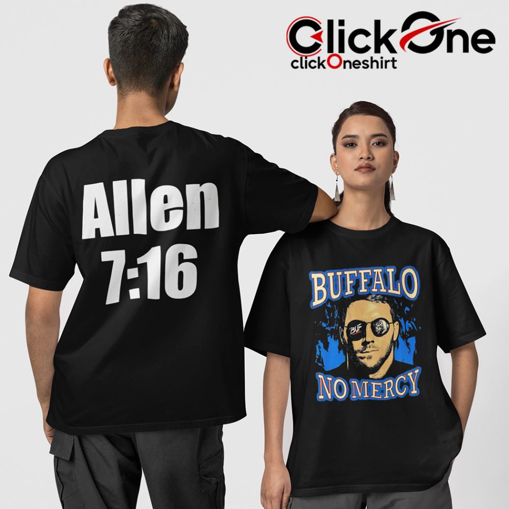 Allen 7 16 Josh Allen Buffalo No Mercy Shirt