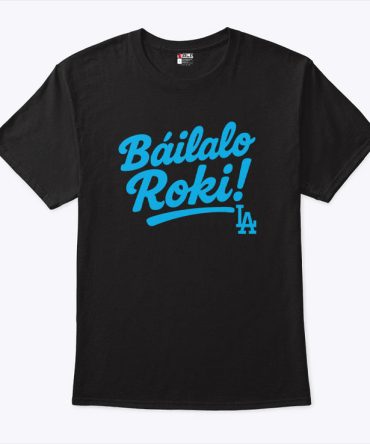 Báilalo Roki Roki Sasaki T Shirt