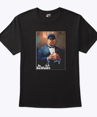 Big Dom Disandro T Shirt