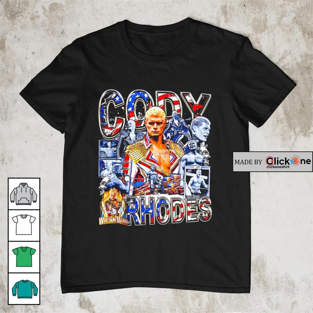 Cody Rhodes Wrestlemania Shirt
