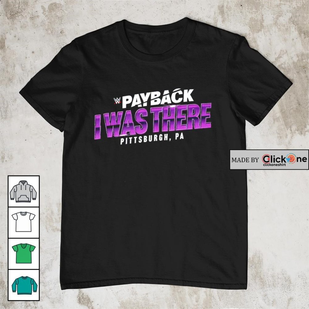 Damian Priest Pay Back I Was There Pittsburgh Pa Shirt